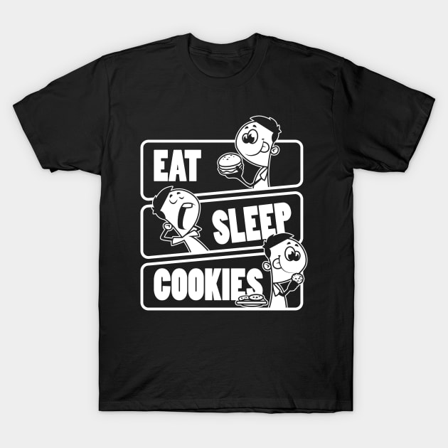 Eat Sleep Cookies Repeat - Cookie lover product T-Shirt by theodoros20